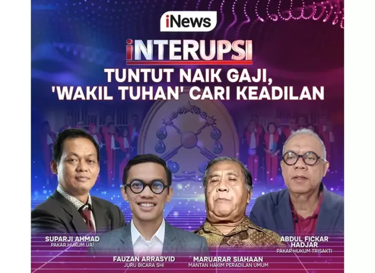 Tuntut Naik Gaji, ‘Wakil Tuhan’ Cari Keadilan ke pada INTERUPSI Bersama Ariyo Ardi, Anisha Dasuki, juga Narasumber Kredibel, Waktu 20.00 WIB, Live Hanya di iNews