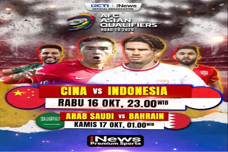 Laga Seru China vs Timnas Nusantara juga Arab Saudi vs Bahrain, Tonton pada iNews