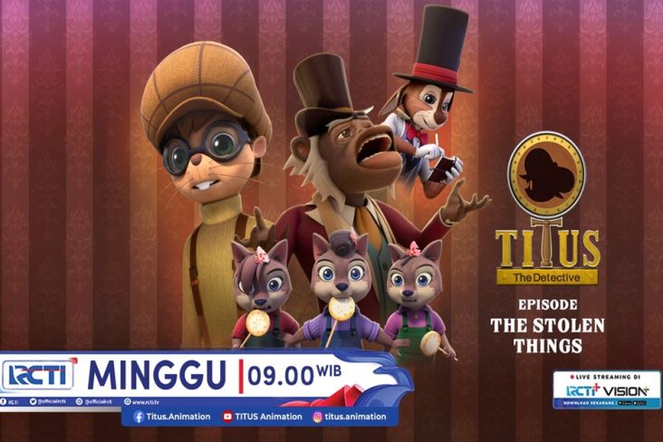 Titus The Detective Episode Keenam The Stolen Things, Mingguan 3 Nov 2024 Jam 09.00 Dini Hari pada RCTI